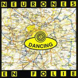 Les Neurones En Folie : Dancing